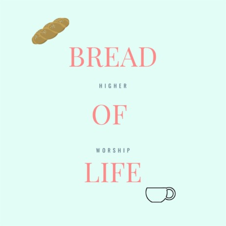 Bread Of Life