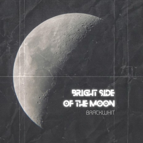Bright Side of the Moon | Boomplay Music
