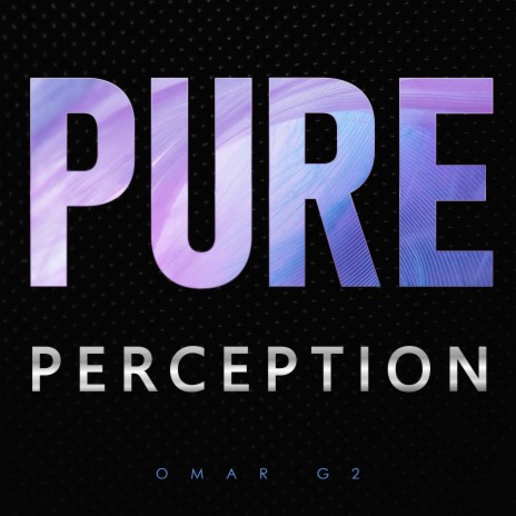 Pure Perception | Boomplay Music