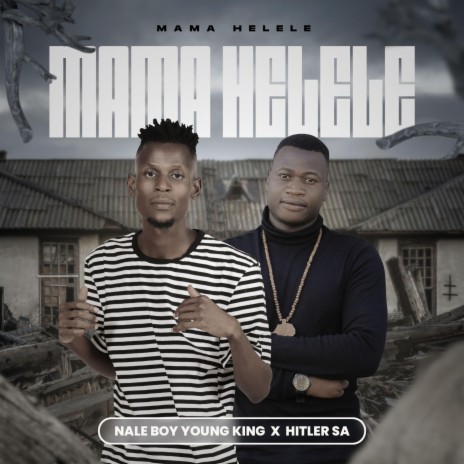 Mama helele ft. Hitler SA | Boomplay Music