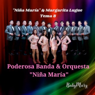 Niña María & Margarita Lugue Tema 8