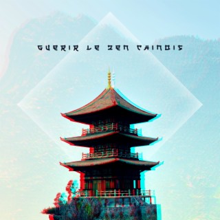 Guérir le zen chinois: Ambiance orientale