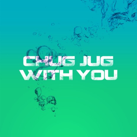 Chug Jug with You (Fortnite) | Boomplay Music