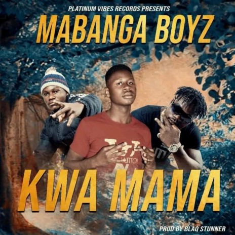 Kwa mama | Boomplay Music