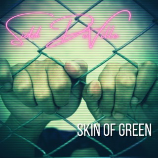 Skin of green