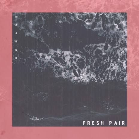 Fresh Pair | Boomplay Music