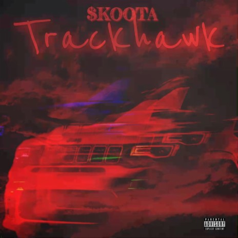 Trackhawk | Boomplay Music