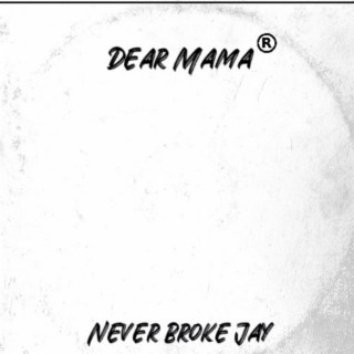 Dear Mama