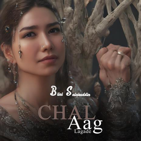 Chal Aag Lagade | Boomplay Music