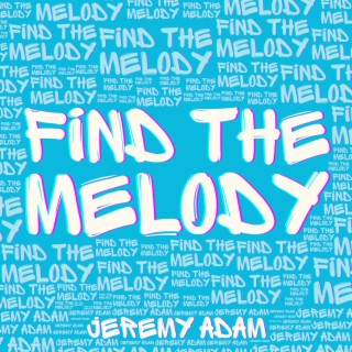 find the melody lyrics | Boomplay Music