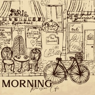 Morning Parisian Cafe: French Jazz for Better Mood, Positive Energy, Happy Day (French Accordion, Violin, Gypsy Guitar)