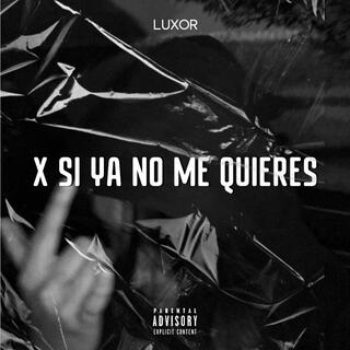 X SI YA NO ME QUIERES (Demo)