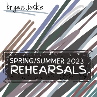 Spring/Summer 2023 Rehearsals (Demo)