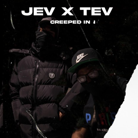 Creeped In ft. Tev24z | Boomplay Music