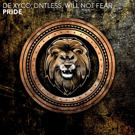 Pride ft. Dntless & Will Not Fear | Boomplay Music