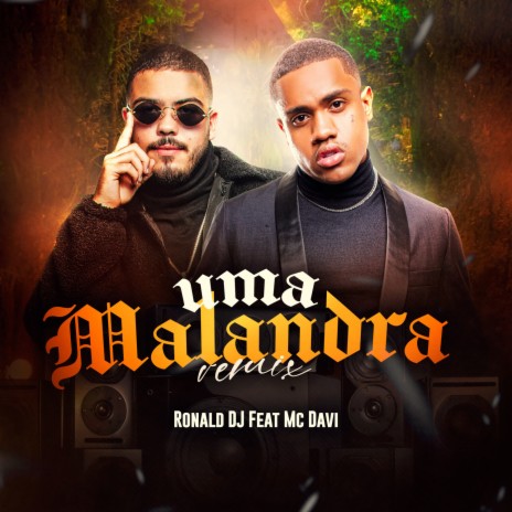 Uma Malandra (Remix) ft. Mc Davi | Boomplay Music