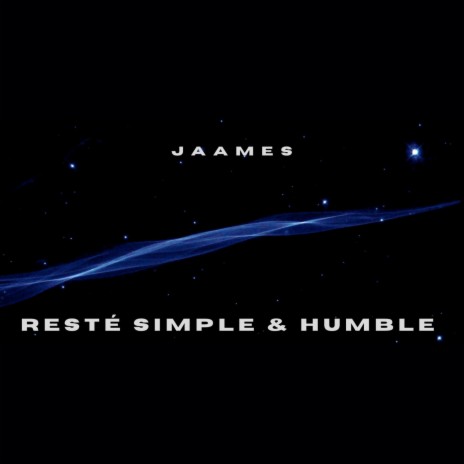 Resté Simple & Humble | Boomplay Music