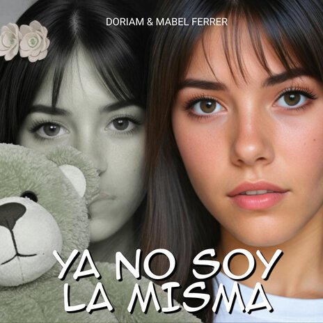 Ya No Soy la Misma ft. Mabel Ferrer | Boomplay Music