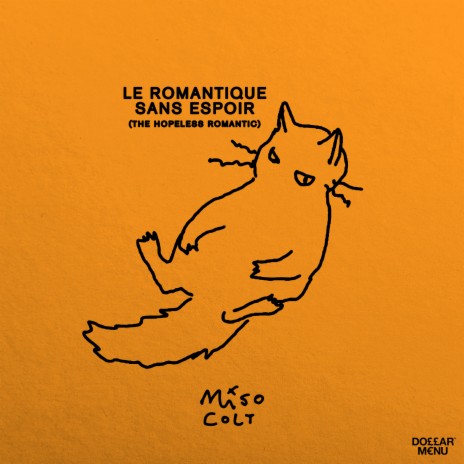 Le Romantique Sans Espoir (The Hopeless Romantic) | Boomplay Music