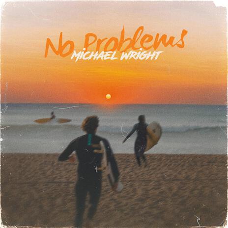 No Problems | Boomplay Music