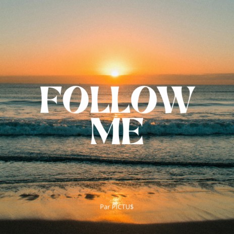 Follow me | Boomplay Music