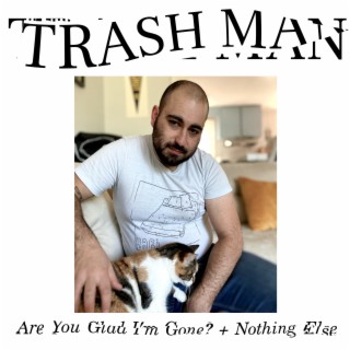 Trash Man