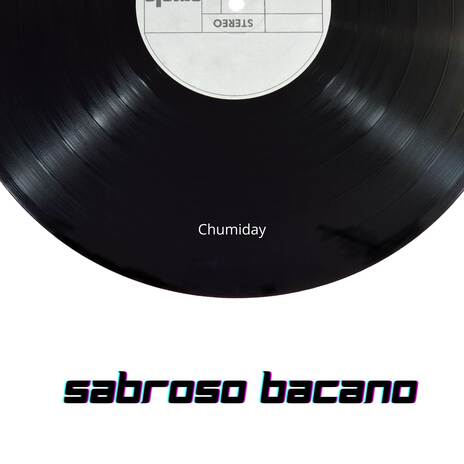 Sabroso bacano | Boomplay Music