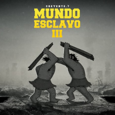 Mundo Esclavo 3 | Boomplay Music