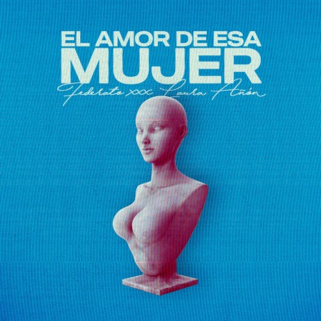 El amor de esa mujer (23 Remake) ft. Laura Añón | Boomplay Music
