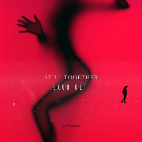 Still Together | Boomplay Music