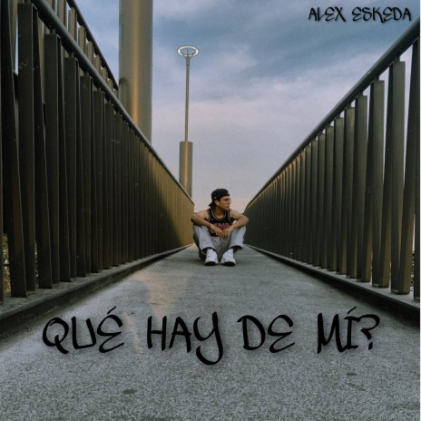 Qué hay de mí | Boomplay Music