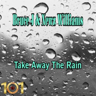 Take away the rain