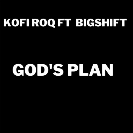 God's Plan ft. BigShift | Boomplay Music