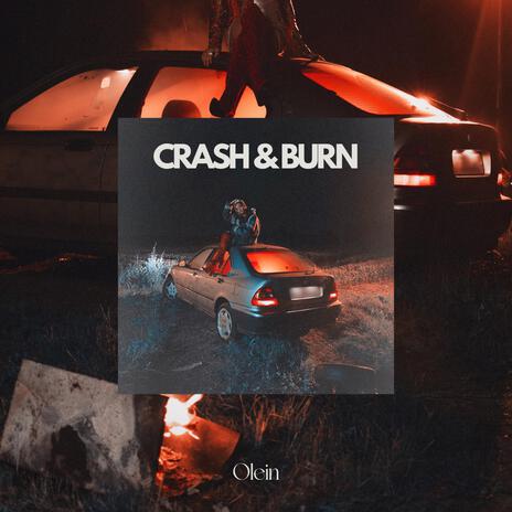 Crash & Burn | Boomplay Music