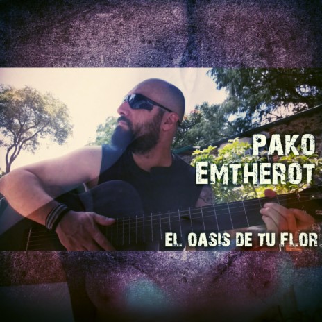 El Oasis De Tu Flor | Boomplay Music