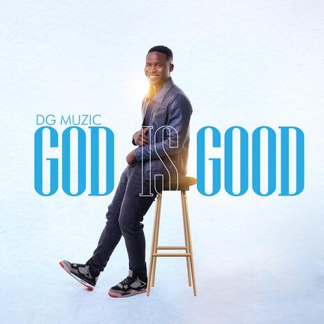 God is good | Boomplay Music