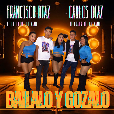 Bailalo y Gozalo ft. Carlos Díaz | Boomplay Music