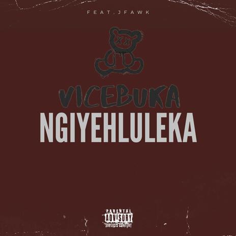 Ngiyehluleka ft. JFAWK | Boomplay Music