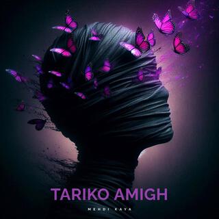 Tariko Amigh