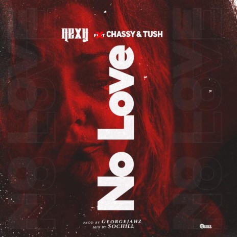 No Love (feat. Tush & Chassy)