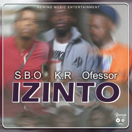 Izinto ft. K.R & Ofessor | Boomplay Music