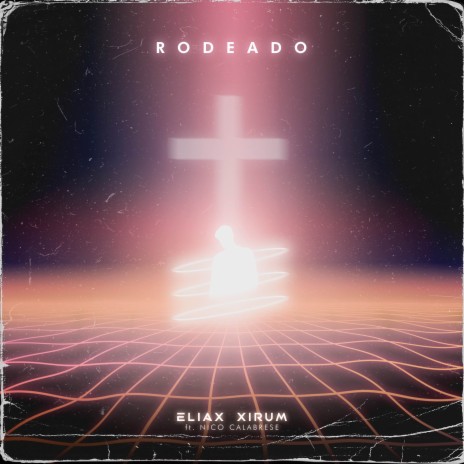 Rodeado (Extended) ft. Nico Calabrese
