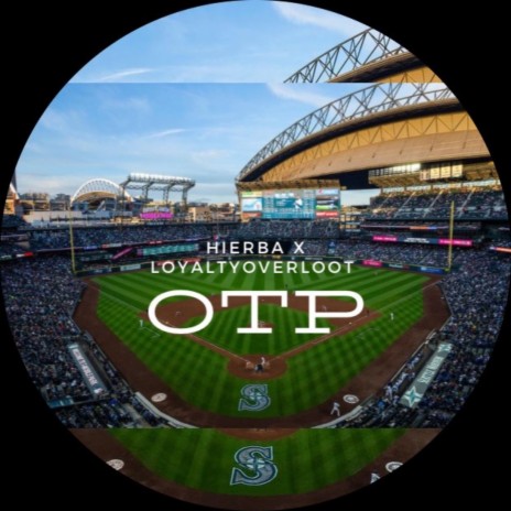 OTP (Out The Park) ft. LoyaltyOverLoot | Boomplay Music