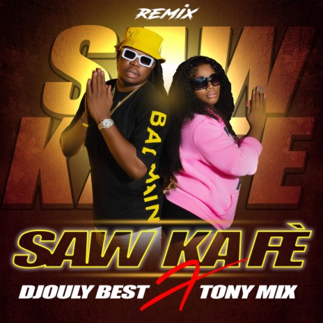 Saw Ka Fè (Radio Edit) ft. Tonymix | Boomplay Music