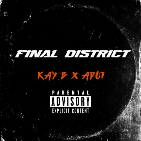 Final District ft. Adotchasedown | Boomplay Music