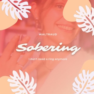 Sobering lyrics | Boomplay Music