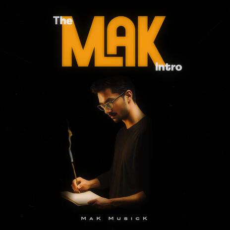 MAK (The Intro)