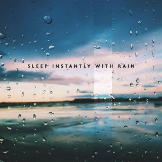 Sleep Instantly with Rain: Nature Calm Sounds & Night Mood