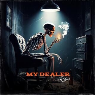 My Dealer (Refix) lyrics | Boomplay Music