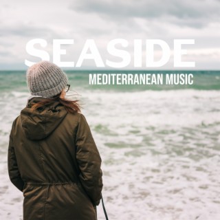 Seaside Mediterranean Music: Calm Ocean Waves & Amazing Nature Sounds